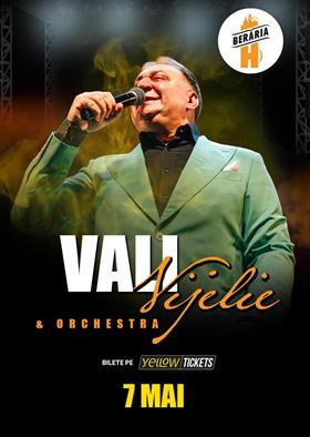 Concert Vali Vijelie și orchestra // concert la Berăria H, joi, 07 mai 2026 18:00, Beraria H