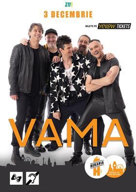 Concert VAMA în concert la Berăria H, marți, 03 decembrie 2024 18:00, Beraria H