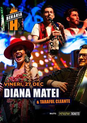 Concert Taraful Cleante & Diana Matei cântă la Berăria H, vineri, 27 decembrie 2024 21:30, Beraria H