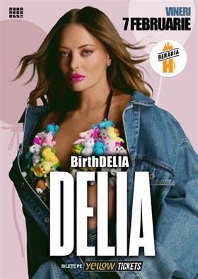 Concert BirthDELIA | Concert Delia de ziua ei, pe 7 februarie, vineri, 07 februarie 2025 17:00, Beraria H