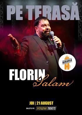 Concert Florin Salam și trupa în concert // Prima dată pe terasă, Thursday, 21 August 2025 18:00, Beraria H