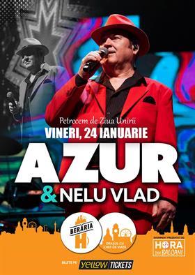 Concert Formația Azur & Nelu Vlad I petrecem de Ziua Unirii la Berăria H, vineri, 24 ianuarie 2025 18:30, Beraria H