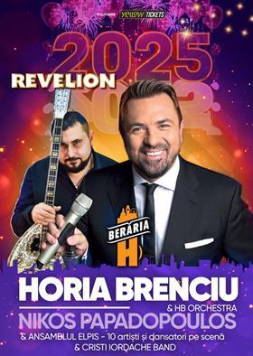 Concert REVELION 2025 cu Horia Brenciu, Nikolaos Papadopoulos & More, marți, 31 decembrie 2024 20:00, Beraria H