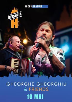 Concert Gheorghe Gheorghiu & Friends LIVE @ Berăria H | Ileana Șipoteanu, Vali Crăciunescu, Cooperativa 9 & more, duminică, 10 mai 2026 18:30, Beraria H