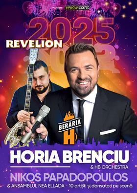 Concert REVELION 2025 cu Horia Brenciu, Nikolaos Papadopoulos & More, marți, 31 decembrie 2024 20:00, Beraria H