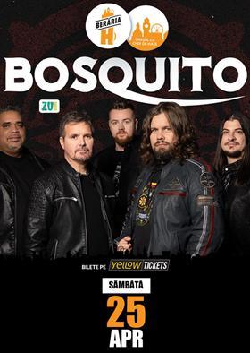 Concert BOSQUITO în concert la Berăria H pe 25 aprilie, sâmbătă, 25 aprilie 2026 17:30, Beraria H