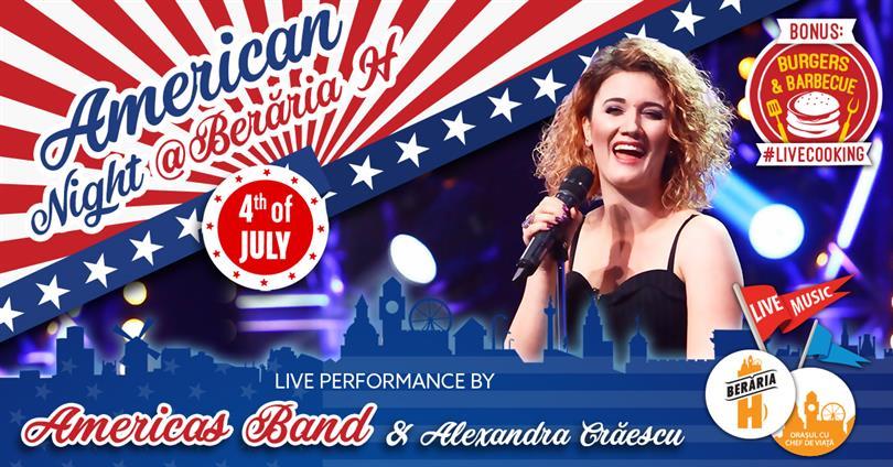 Concert American Night #ByTheLake w/ Americas Band & Alexandra Crăescu, miercuri, 04 iulie 2018 19:00, Beraria H