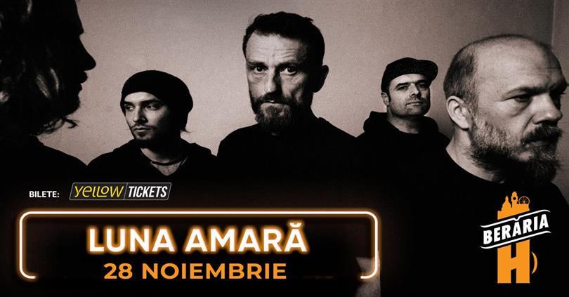 Concert Luna Amară, Thursday, 28 November 2024 17:00, Beraria H