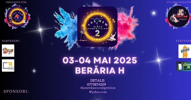 Concert THE NEW DANCE COMPETITION 2 @Berăria H // 4 mai, duminică, 04 mai 2025 08:00, Beraria H