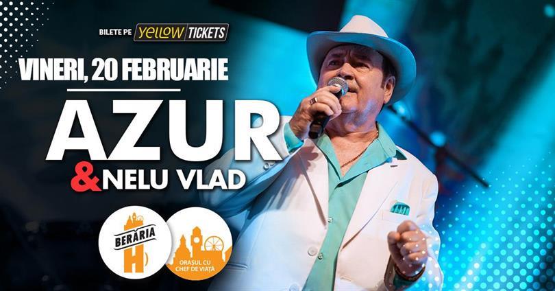 Concert Formația Azur & Nelu Vlad în concert la Berăria H, vineri, 20 februarie 2026 19:30, Beraria H