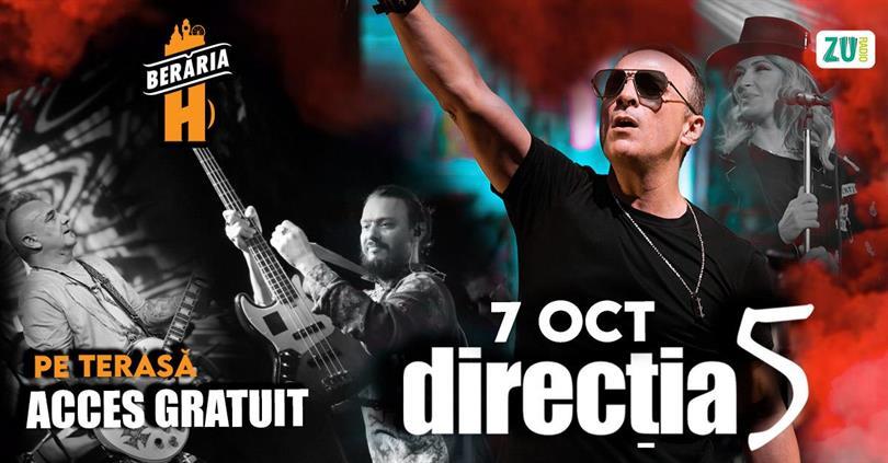 Concert Direcția 5 ✗ 7 octombrie @ Monday, Mon Cher! // Pe Terasă, luni, 07 octombrie 2024 17:00, Beraria H