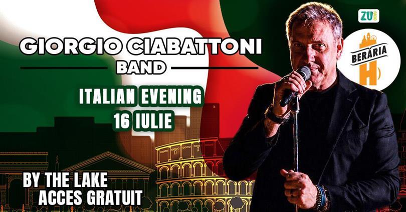 Concert Italian Evening cu Giorgio Ciabattoni & band, joi, 16 iulie 2026 18:00, Beraria H