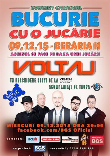 Concert Voltaj | Concert caritabil | Bucurie cu o jucarie, miercuri, 09 decembrie 2015 19:00, Beraria H