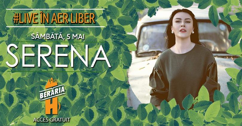 Concert SERENA - #LIVE, Saturday, 05 May 2018 20:00, Beraria H