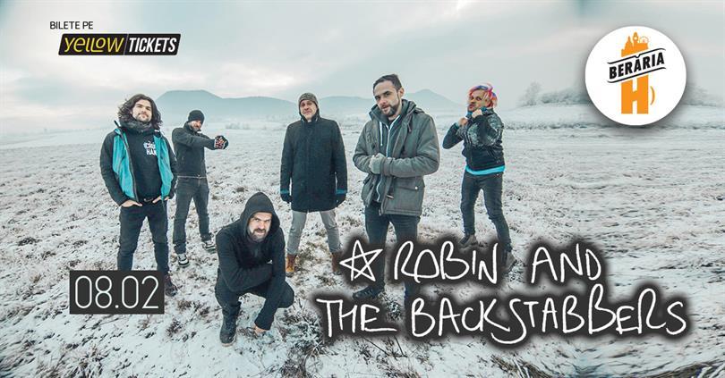 Concert Concert Robin and the Backstabbers, marți, 08 februarie 2022 17:30, Beraria H