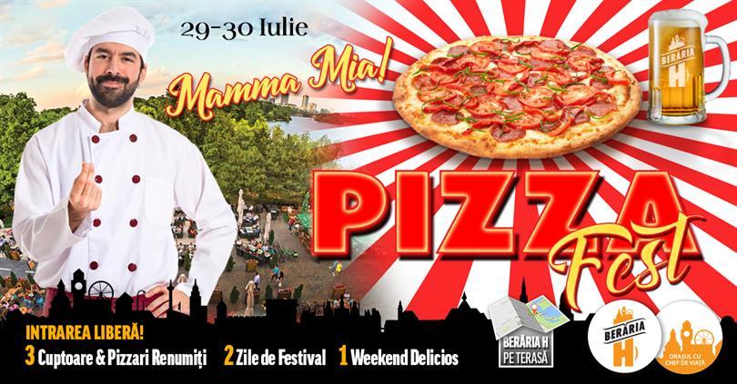 Concert Mamma Mia! 🍕 Pizza FEST la Berăria H - Ziua 1, sâmbătă, 29 iulie 2017 10:00, Beraria H