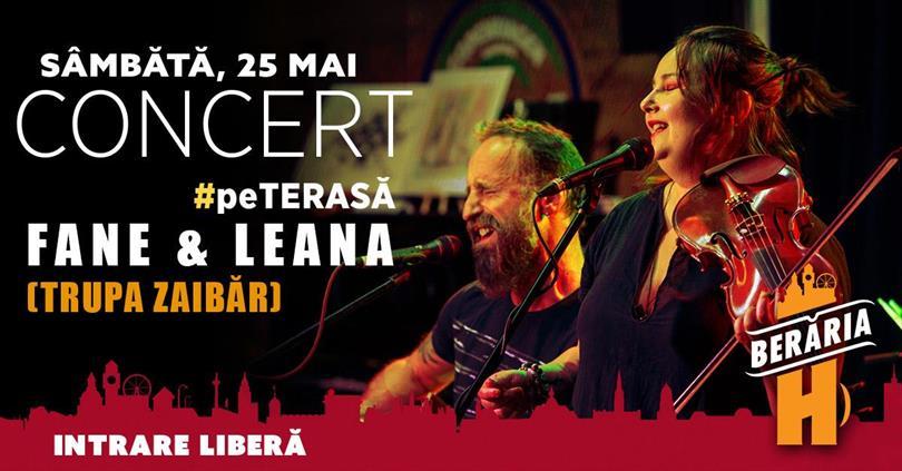 Concert Fane și Leana (trupa Zaibăr) I #PeTerasă, sâmbătă, 25 mai 2024 12:00, Beraria H