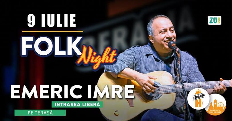 Concert Emeric Imre | Folk Night #ByTheLake, miercuri, 09 iulie 2025 17:00, Beraria H