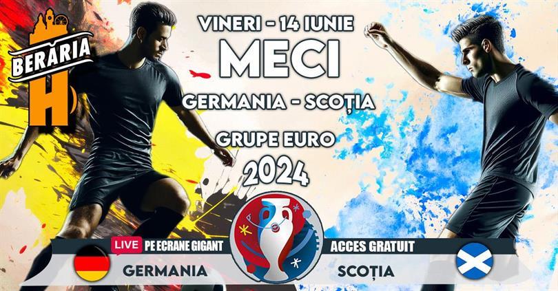 Concert Meciul de deschidere Euro 2024 I Germania vs. Scoția I #EcraneGigant #PeTerasă, vineri, 14 iunie 2024 20:00, Beraria H