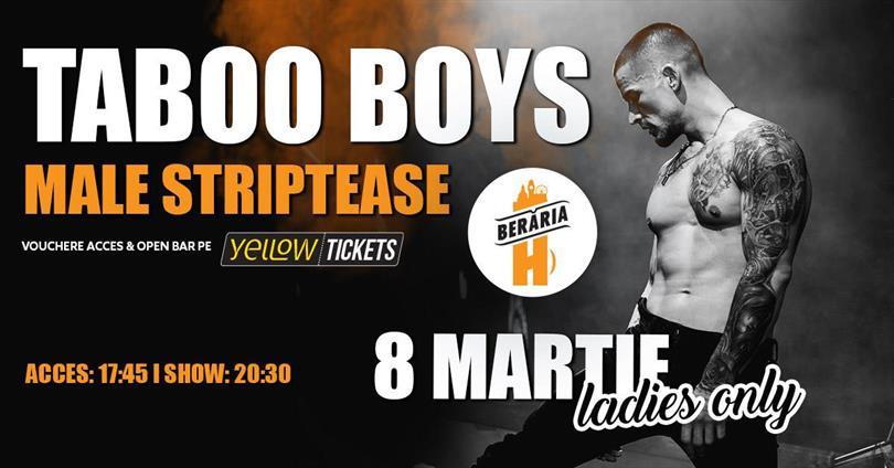 Concert Ladies-Only: Taboo Boys – Male Strippers, Sunday, 08 March 2026 17:45, Beraria H