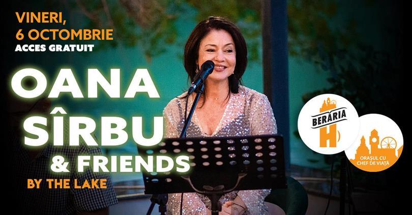 Concert Oana Sîrbu & Friends I By The Lake @Berăria H, vineri, 06 octombrie 2023 17:00, Beraria H