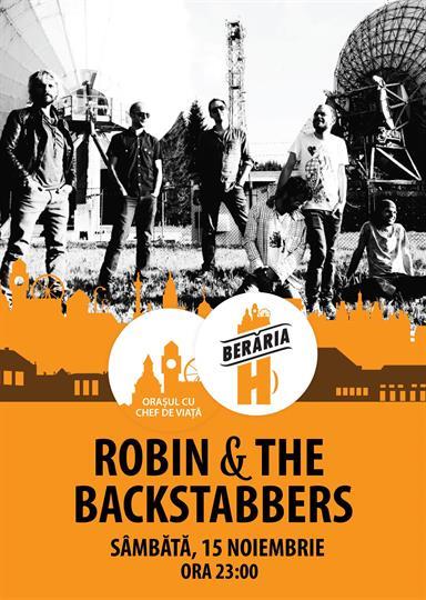 Concert Concert Robin & The Backstabbers, sâmbătă, 15 noiembrie 2014 21:00, Beraria H