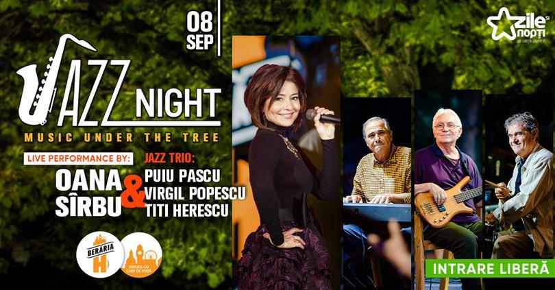 Concert Oana Sîrbu & Jazz Trio #LIVE - Music Under The Tree, marți, 08 septembrie 2020 18:45, Beraria H