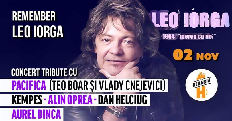 Concert Remember Leo Iorga // Concert Tribut cu Pacifica, Kempes, Alin Oprea, Dan Helciug și Aurel Dincă, duminică, 02 noiembrie 2025 18:00, Beraria H