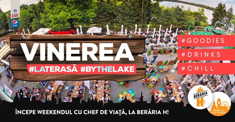 Concert Vinerea la Terasă // #ByTheLake, vineri, 07 octombrie 2022 12:30, Beraria H