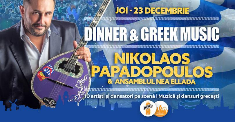 Concert Seară Grecească: Nikolaos Papadopoulos & Ansamblul Nea Ellada, joi, 23 decembrie 2021 17:30, Beraria H