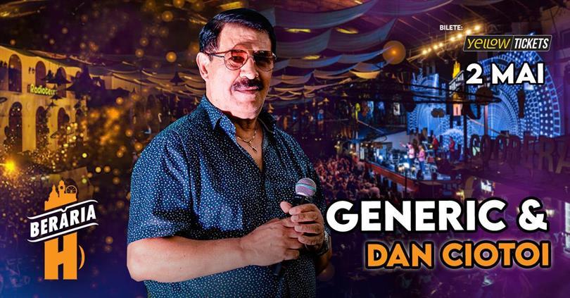 Concert Dan Ciotoi & Generic sing at Berăria H, Thursday, 02 May 2024 20:00, Beraria H