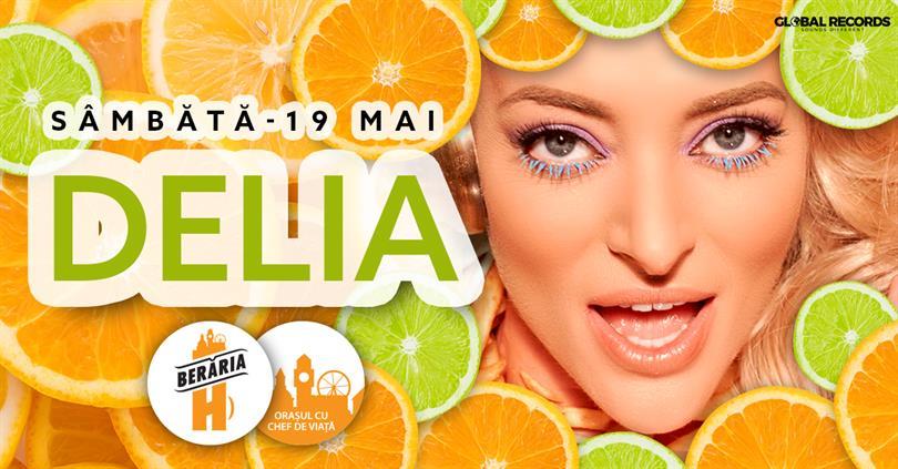 Concert Concert Delia - 19 Mai - Berăria H, sâmbătă, 19 mai 2018 21:15, Beraria H