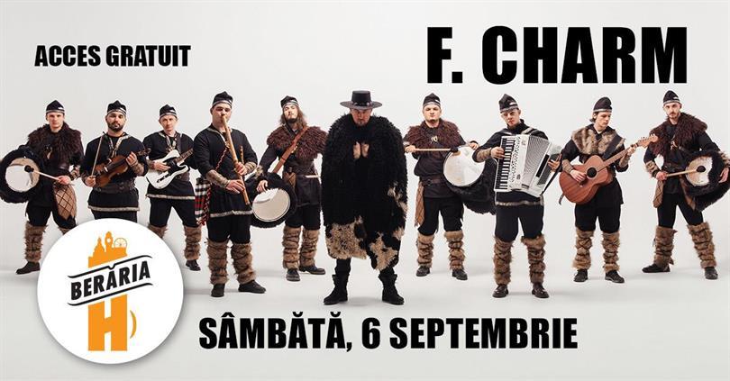 Concert F. Charm LIVE @ Berăria H!, Saturday, 06 September 2025 18:00, Beraria H