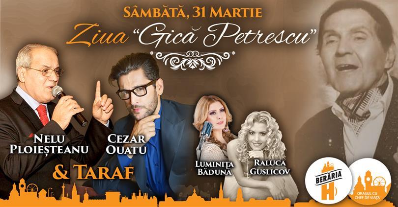 Concert "Gică Petrescu" Day | Nelu Ploieșteanu, Cezar Ouatu & more, Saturday, 31 March 2018 20:00, Beraria H