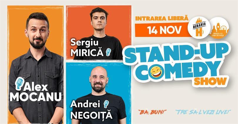 Concert Stand-up Comedy cu Alex Mocanu, Sergiu Mirică & Andrei Negoiță, marți, 14 noiembrie 2023 17:30, Beraria H