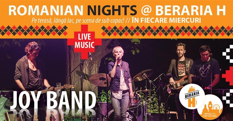 Concert Romanian Nights - #live pe terasă cu Joy Band, miercuri, 12 iulie 2017 20:00, Beraria H