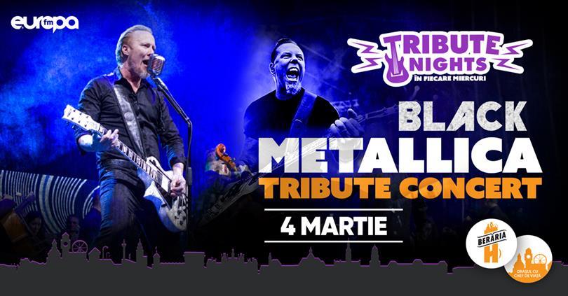 Concert All of Metallica - Tribute Show by BLACK, miercuri, 04 martie 2020 19:00, Beraria H