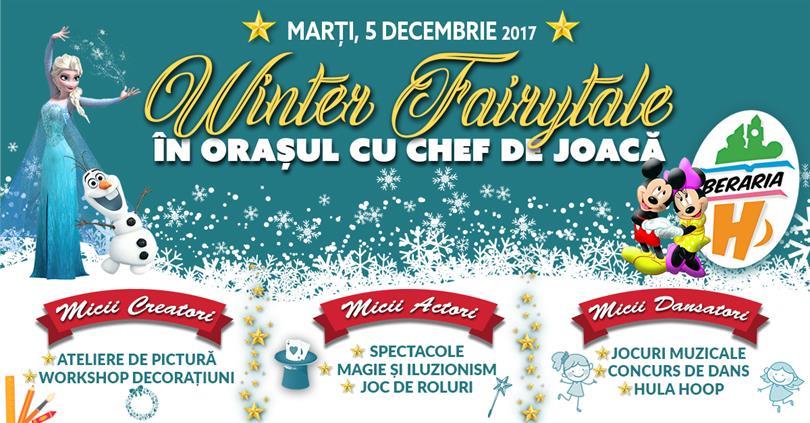 Concert Winter Fairytale în Orașul cu Chef de Joacă, marți, 05 decembrie 2017 17:00, Beraria H