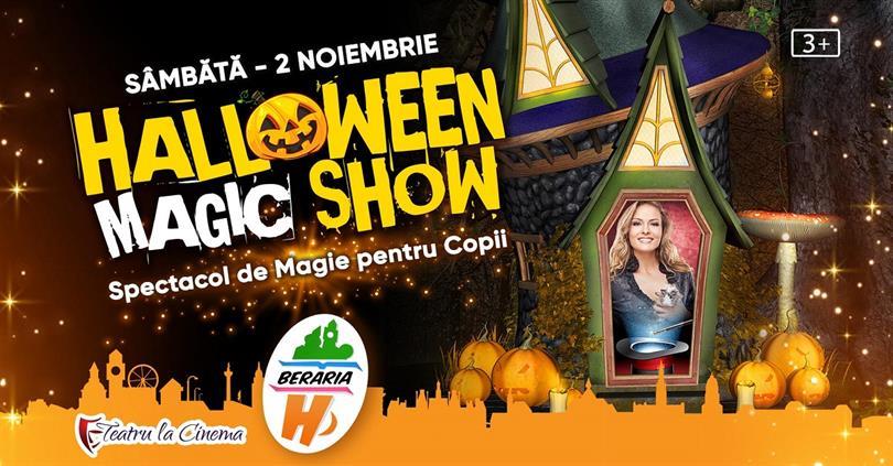 Concert Halloween Magic Show - Spectacol de Magie pentru Copii, sâmbătă, 02 noiembrie 2019 11:30, Beraria H