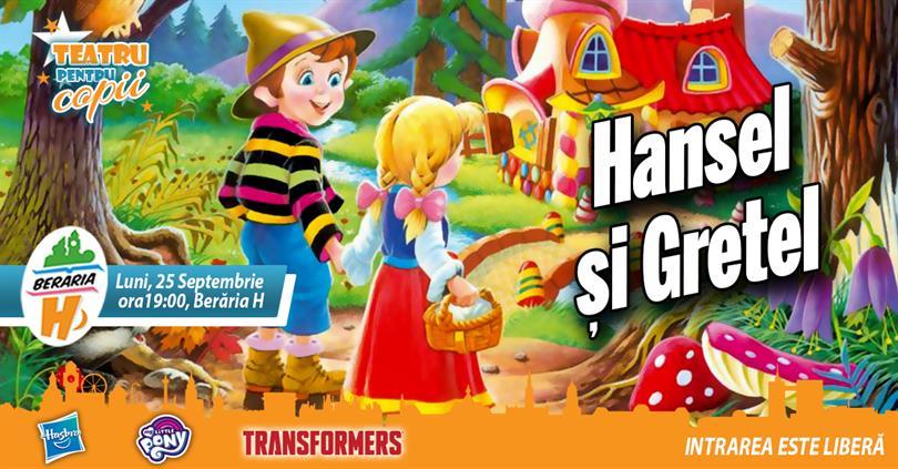 Concert Teatru pentru copii - Hansel și Gretel, luni, 25 septembrie 2017 18:00, Beraria H