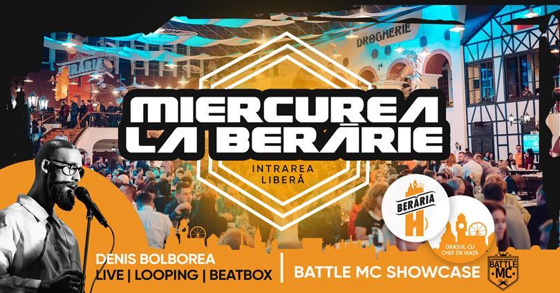 Concert Miercurea la Berărie w/ Denis Bolborea (Beatbox) & Battle MC, miercuri, 13 noiembrie 2019 20:00, Beraria H