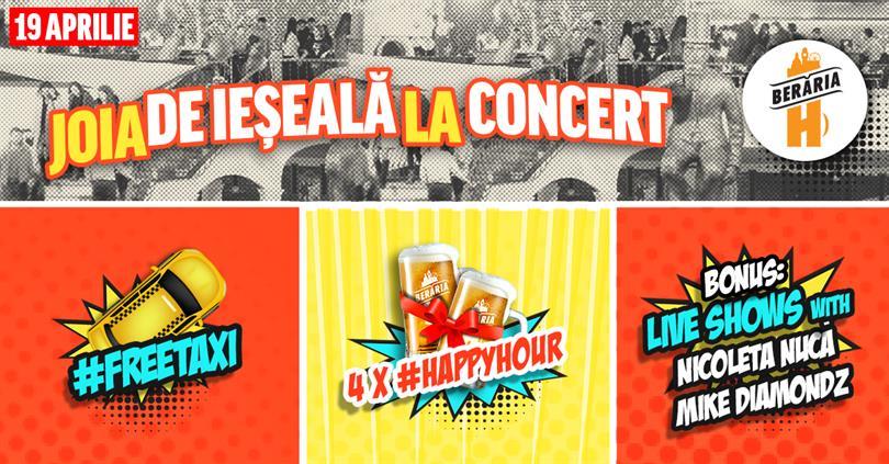 Concert Joia de ieșeală la concert #WeekendPreview | #FreeBeer #FreeTaxi, joi, 19 aprilie 2018 18:00, Beraria H