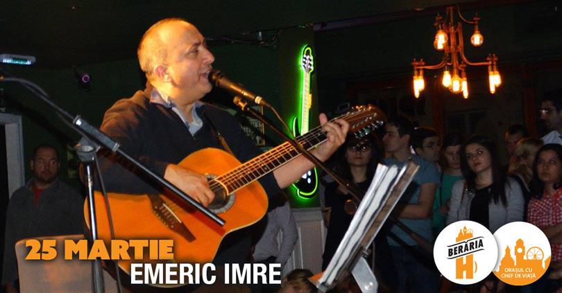 Concert Emeric Imre on Stage, Saturday, 25 March 2017 18:00, Beraria H