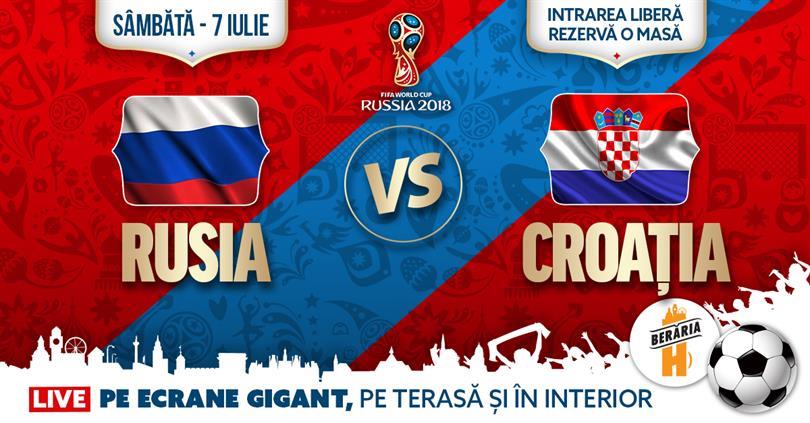 Concert Rusia vs. Croația ✗ Sferturi de finală CM 2018 @ Berăria H, sâmbătă, 07 iulie 2018 20:00, Beraria H