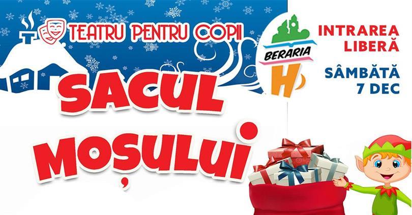 Concert Sacul Moșului - Teatru pentru copii, sâmbătă, 07 decembrie 2024 15:00, Beraria H