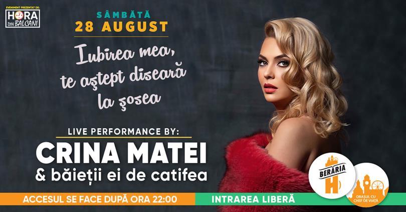 Concert Crina Matei & Taraf, sâmbătă, 28 august 2021 22:00, Beraria H