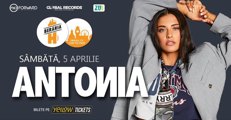 Concert Antonia cântă în Orașul cu Chef de Viață pe 5 aprilie, sâmbătă, 05 aprilie 2025 17:00, Beraria H