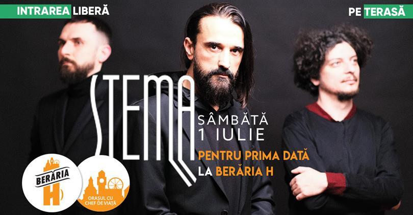 Concert STEMA I prima dată la Berăria H I 1 iulie 2023 #ByTheLake, sâmbătă, 01 iulie 2023 18:30, Beraria H