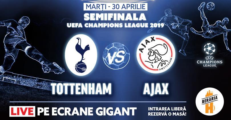 Concert Tottenham vs. Ajax // Semifinale Champions League // Berăria H, marți, 30 aprilie 2019 20:30, Beraria H