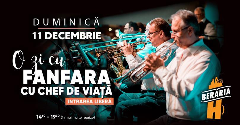 Concert O zi cu Fanfara cu Chef de Viaţă, duminică, 11 decembrie 2022 14:00, Beraria H